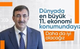 Cevdet Yılmaz: 11’inci büyük ekonomi konumundayız