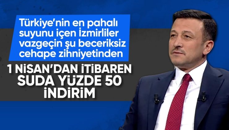 Hamza Dağ: İzmir’de su ücretlerinde yüzde 50 indirime gideceğiz