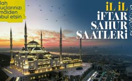 İl il Ramazan’ın ilk gününün sahur ve iftar vakitleri! 11 Mart Pazartesi günü imsakiyesi